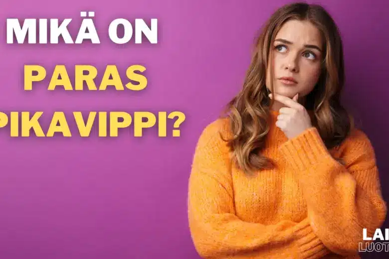Mikä on paras pikavippi 2026?
