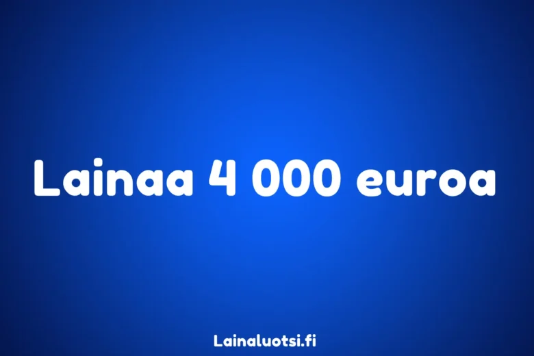 Lainaa 4 000 euroa